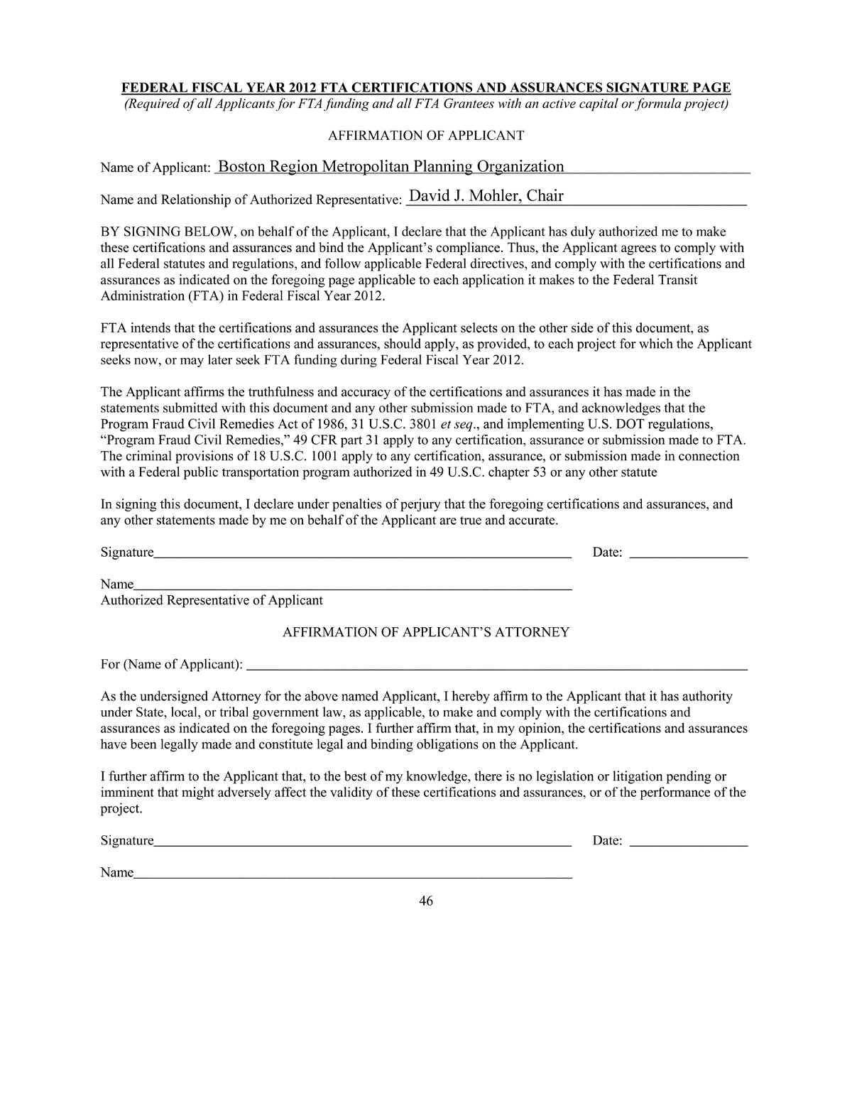 The MPO’s signed Title VI assurances are provided beginning on page 5. (Note that these documents were provided by the Federal Transit Administration [FTA] and MassDOT and are not in accessible formats. If you require assistance with these documents, please contact the MPO staff at 617.973.7100 [voice], 617.973.7089 [TTY], 617.973.8855 [fax], or publicinformation@ctps.org.).